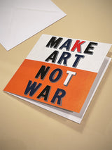 greeting-card-make-art-not-war-for-tate