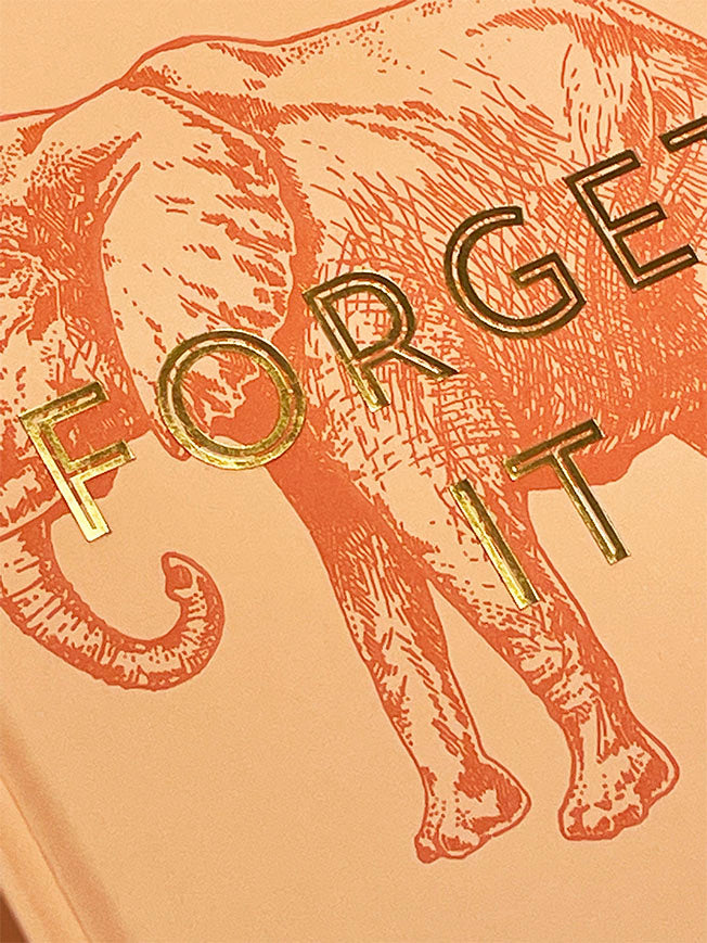 A5 Notebook 'Forget It'